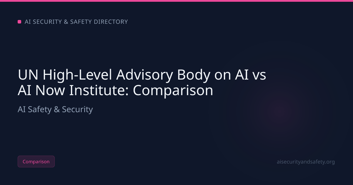 UN High-Level Advisory Body on AI vs AI Now Institute (2026): Which ...