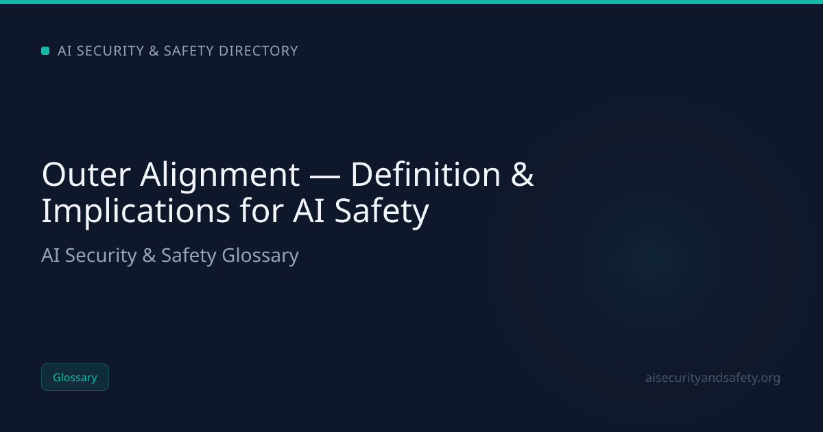 Outer Alignment — Definition & Implications for AI Safety | AI Safety ...