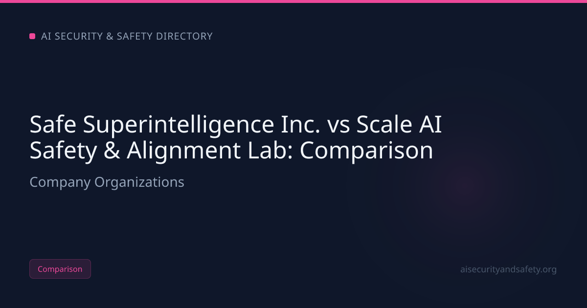 Safe Superintelligence Inc. vs Scale AI Safety & Alignment Lab | AI ...