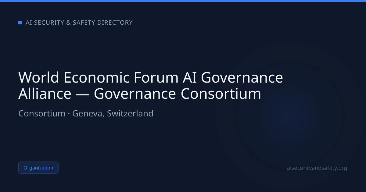 World Economic Forum AI Governance Alliance — Governance Consortium ...