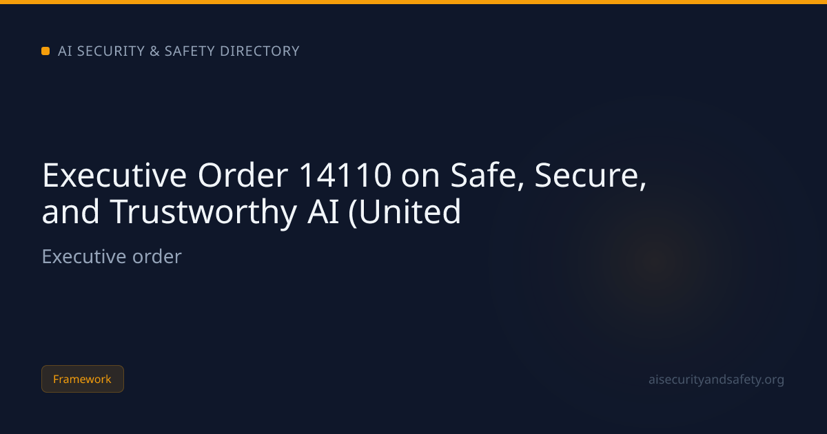 Executive Order 14110 on Safe, Secure, and Trustworthy AI (United | AI ...