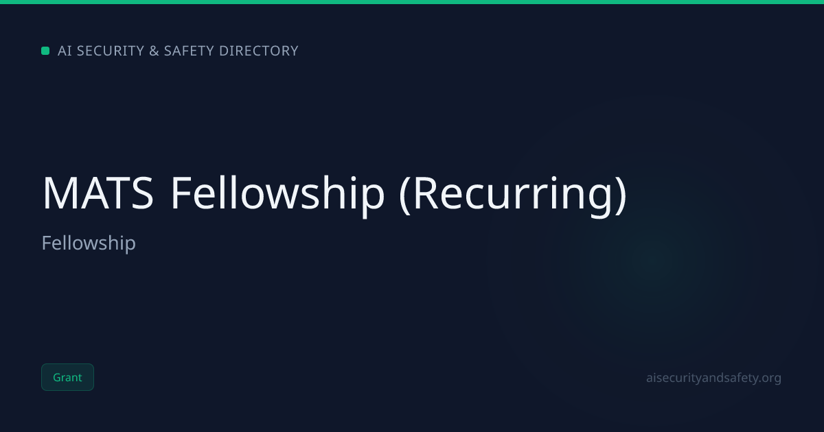 MATS Fellowship (Recurring) | AI Safety Directory
