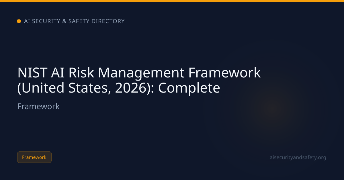 NIST AI Risk Management Framework (United States, 2026): Complete | AI ...