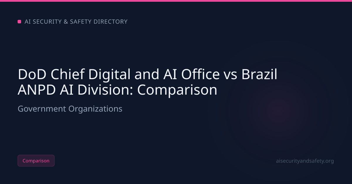 DoD Chief Digital and AI Office vs Brazil ANPD AI Division (2026): | AI ...