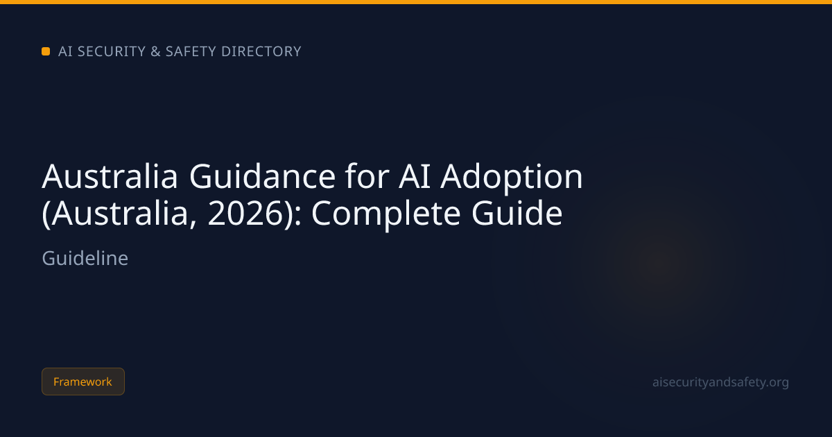 Australia Guidance for AI Adoption (Australia, 2026): Complete Guide ...