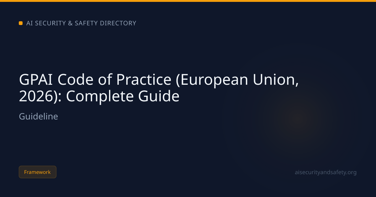 GPAI Code of Practice (European Union, 2026): Complete Guide | AI ...