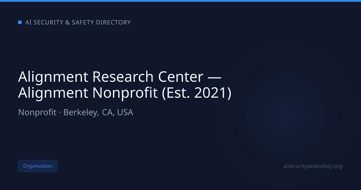Alignment Research Center — Alignment Nonprofit (Est. 2021) | AI Safety ...