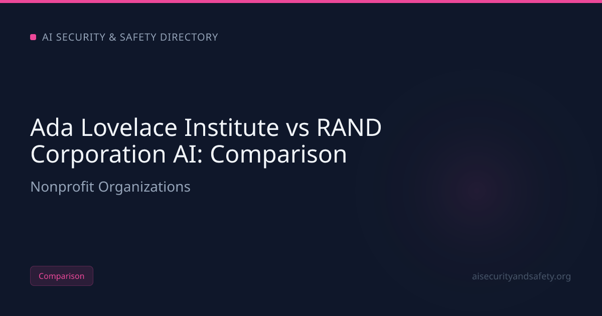 Ada Lovelace Institute vs RAND Corporation AI (2026): Which AI Safety ...