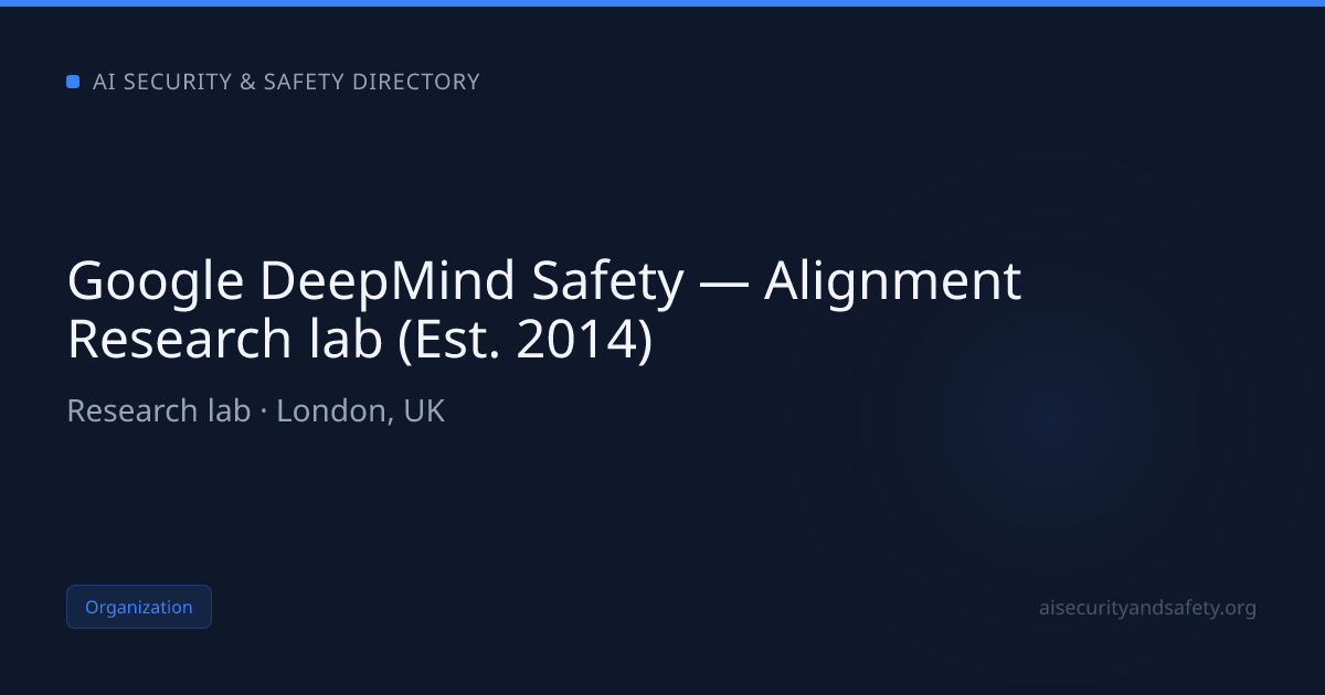 Google DeepMind Safety — Alignment Research lab (Est. 2014) | AI Safety ...