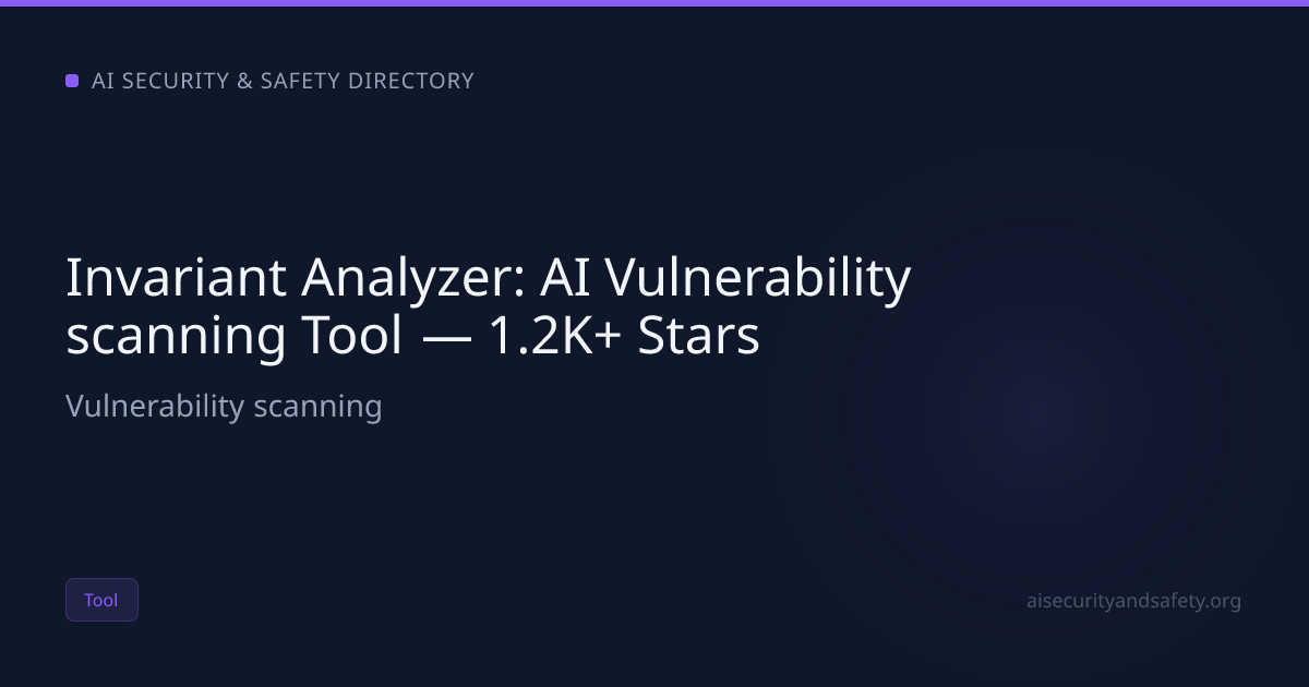 Invariant Analyzer: AI Vulnerability scanning Tool — 1.2K+ Stars | AI ...
